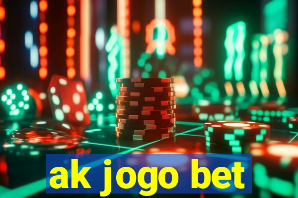 ak jogo bet